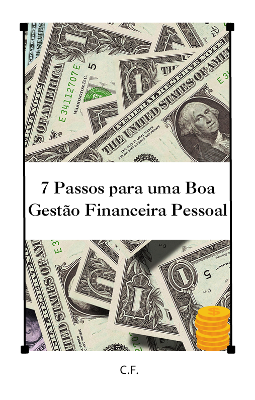 7 Passos para uma Boa Gestão Financeira Pessoal